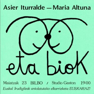 Eta biok: María Altuna & Asier Iturralde “Gastón”