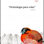 Exposición «Ornitología para volar» Unai Zoco